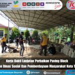 Dinsos PM Kota Tarakan Melaksanakan Kegiatan Kerja Bakti Lanjutan Perbaikan Paving Block Halaman Kantor