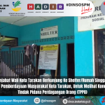 Kepala Dinsos PM Kota Tarakan Mendampingi Pj. Wali Kota Tarakan Mengunjungi Dan Berdialog Langsung Dengan Para Korban TPPO