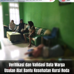 Verifikasi Dan Validasi Data Warga Usulan Alat Bantu Kesehatan Kursi Roda