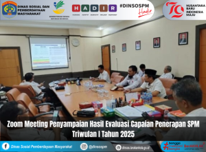 Zoom Meeting Penyampaian Hasil Evaluasi Capaian Penerapan SPM Triwulan I Tahun 2025