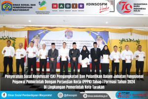 Penyerahan SK Pengangkatan Dan Pelantikan Dalam Jabatan Fungsional PPPK Tahap I Formasi Tahun 2024 Di Lingkungan Pemerintah Kota Tarakan