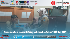 Pendataan Data Inovasi Di Wilayah Kelurahan Tahun 2024 dan 2025