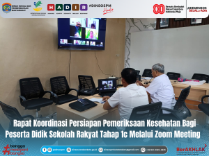 Rakor Persiapan Pemeriksaan Kesehatan Bagi Peserta Didik Sekolah Rakyat Tahap 1c Melalui Zoom Meeting