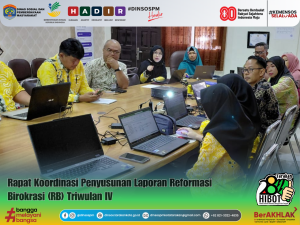Dinsos PM Kota Tarakan Hadiri Rapat Koordinasi Penyusunan Laporan RB Triwulan IV