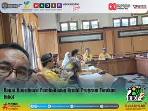 Kepala Dinsos PM Hadiri Rapat Pembahasan Kredit Program Tarakan Hibot
