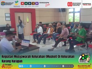 Dinas Sosial dan PM Gelar Musyawarah Kelurahan di Karang Harapan