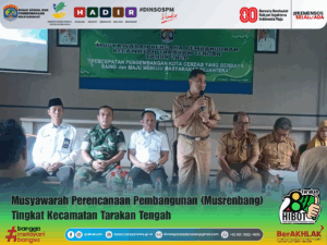 Dinsos PM Kota Tarakan Hadiri Musrenbang Tingkat Kecamatan Tarakan Tengah