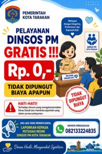 📢 PELAYANAN DINSOS PM KOTA TARAKAN GRATIS!