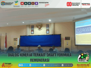 📌 DINSOS PM KOTA TARAKAN HADIRI DIALOG KINERJA TERKAIT DRAFT FORMULA REMUNERASI