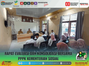 📌 Rapat Koordinasi, Evaluasi dan Konsolidasi bersama PPPK Kementerian Sosial