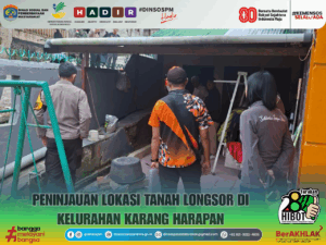Dinsos PM Bersama BPBD Tinjau Lokasi Tanah Longsor di Kelurahan Karang Harapan