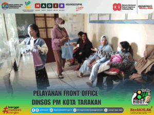 📌 Pelayanan Front Office Dinsos PM Kota Tarakan